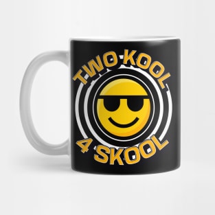 Two Kool 4 Skool Mug